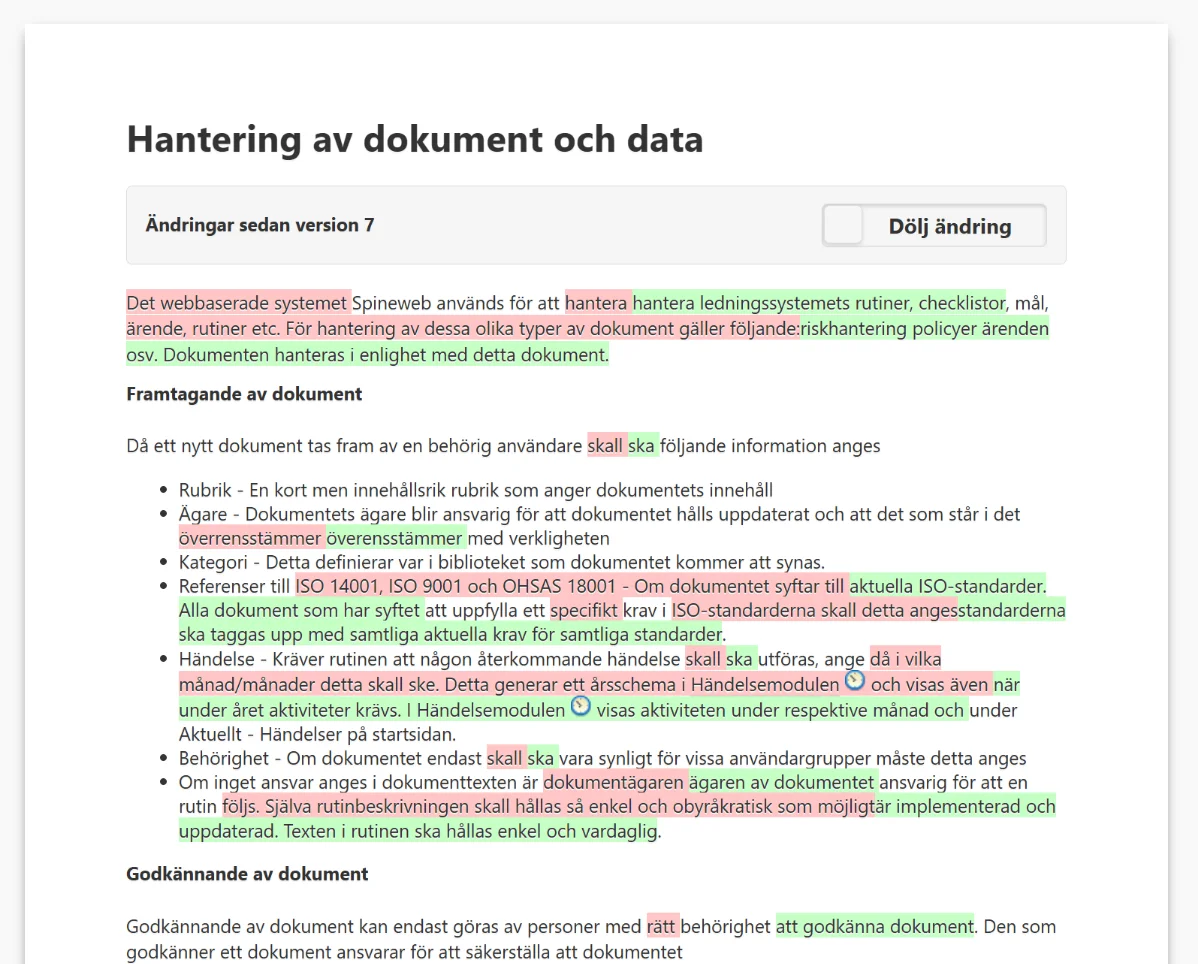 dokumenthantering med dokumenthistorik med tidigare versioner, datum, ansvarig person och aktuell version.